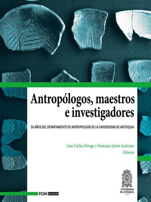 cover image of Antropólogos, maestros e investigadores